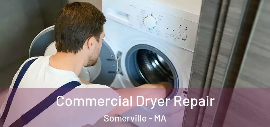 Commercial Dryer Repair Somerville - MA