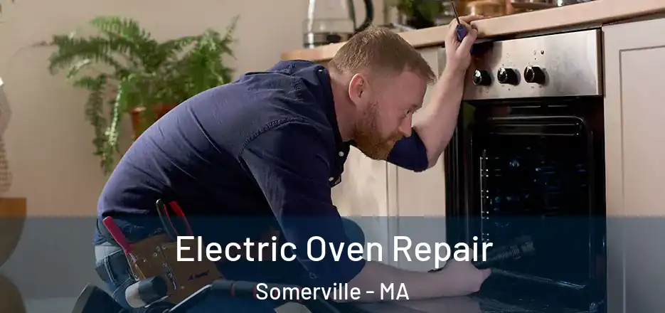  Electric Oven Repair Somerville - MA
