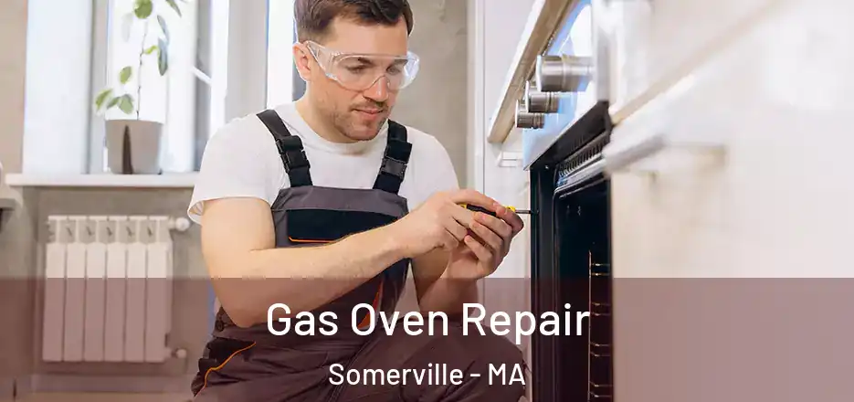 Gas Oven Repair Somerville - MA