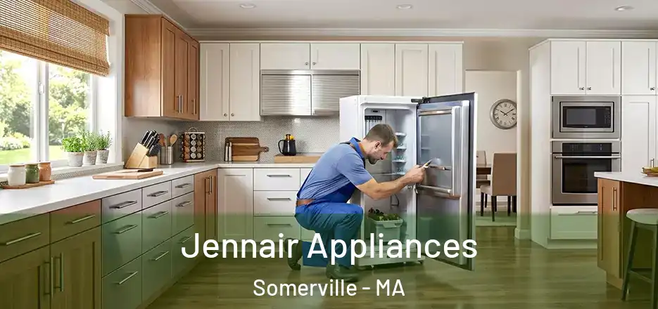 Jennair Appliances Somerville - MA