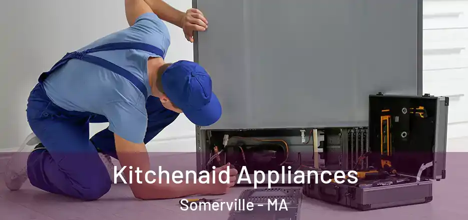  Kitchenaid Appliances Somerville - MA
