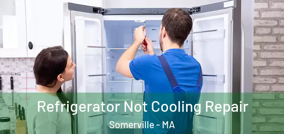  Refrigerator Not Cooling Repair Somerville - MA