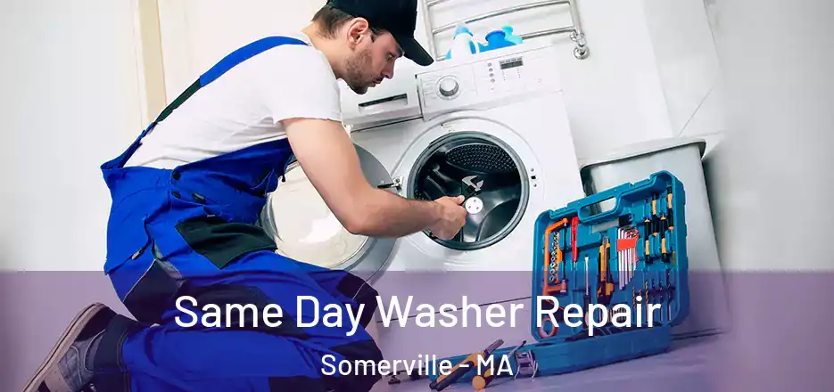 Same Day Washer Repair Somerville - MA