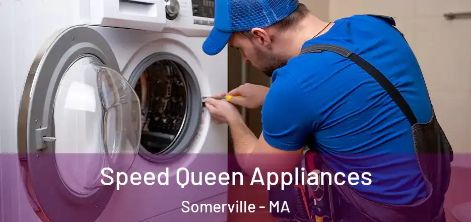 Speed Queen Appliances Somerville - MA