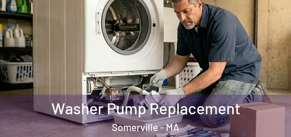 Washer Pump Replacement Somerville - MA