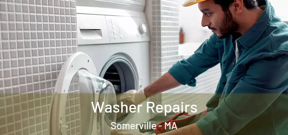 Washer Repairs Somerville - MA